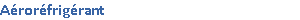 Arorfrigrant